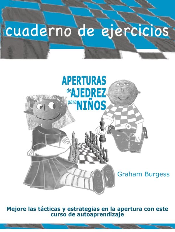 Aperturas de ajedrez para niños (cuaderno de ejercicios) - MH Ajedrez