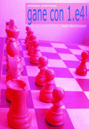 Aprenda aperturas. Gane con 1.e4