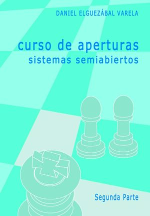 Curso de aperturas, sistemas semiabiertos II