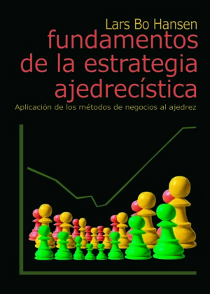 Fundamentos de la estrategia ajedrecística