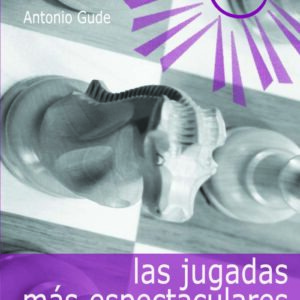 Las jugadas más espectaculares del ajedrez