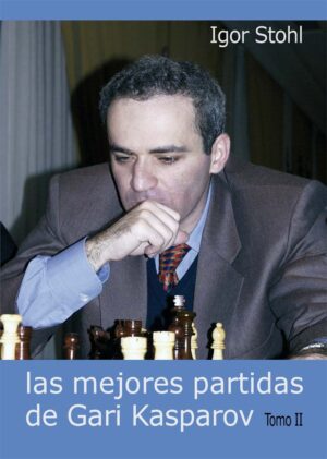 Las mejores partidas de Gari Kasparov II