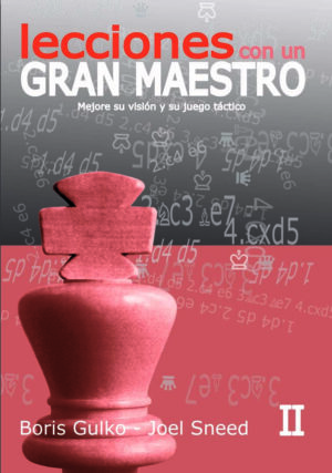 Lecciones con un Gran Maestro Vol. 2