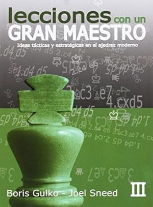 Lecciones con un Gran Maestro Vol. 3