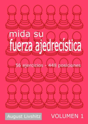 Mida su fuerza ajedrecística I