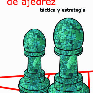Tratado General de Ajedrez II. Nueva edición revisada