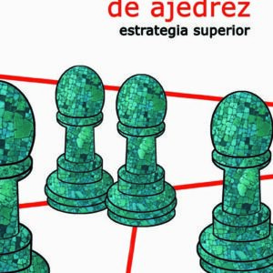 Tratado General de Ajedrez IV. Nueva edición revisada